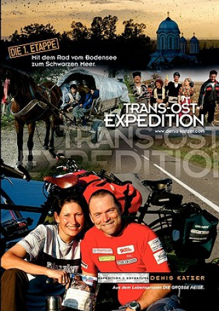 Trans-Ost-Expedition - Die 1. Etappe