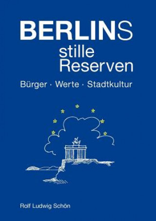 Berlins stille Reserven