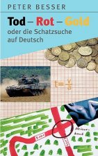 Tod-Rot-Gold oder die Schatzsuche auf Deutsch