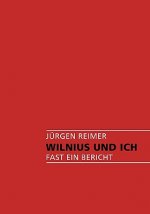 Wilnius und Ich