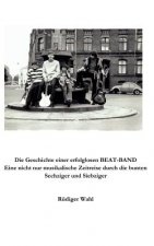 Geschichte einer erfolglosen Beat-Band