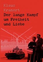 lange Kampf um Freiheit und Liebe