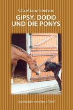 Gipsy, Dodo und die Ponys