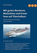 Mit guten Manieren, Motivation und Know-how auf UEberholkurs
