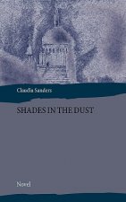 Shades in the Dust