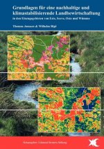 Grundlagen fur eine nachhaltige und klimastabilisierende Landbewirtschaftung in den Einzugsgebieten von Este, Seeve, Oste und Wumme