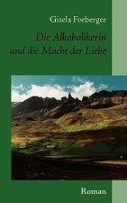 Alkoholikerin und die Macht der Liebe