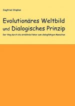 Evolutionares Weltbild und Dialogisches Prinzip