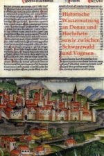 Historische Wassernutzung an Donau und Hochrhein sowie zwischen Schwarzwald und Vogesen