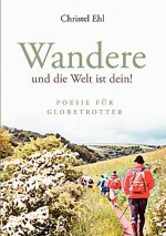 Wandere und die Welt ist dein!