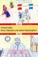 Ärzte, Patienten und andere Katastrophen