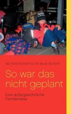 So war das nicht geplant!