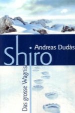 Shiro - Das große Wagnis