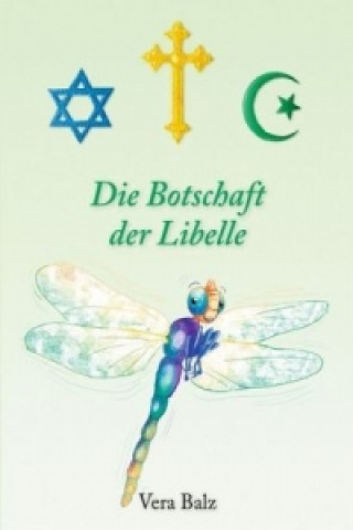Die Botschaft der Libelle
