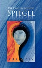 Frau in meinem Spiegel