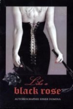 Like a black rose