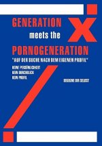Generation X meets Generation Porno