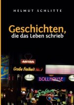 Geschichten, die das Leben schrieb