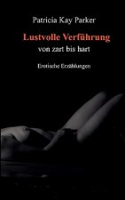 Lustvolle Verfuhrung