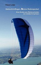 Gleitschirmfliegen, keine Risikosportart
