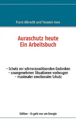 Auraschutz heute