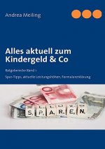 Alles aktuell zum Kindergeld & Co