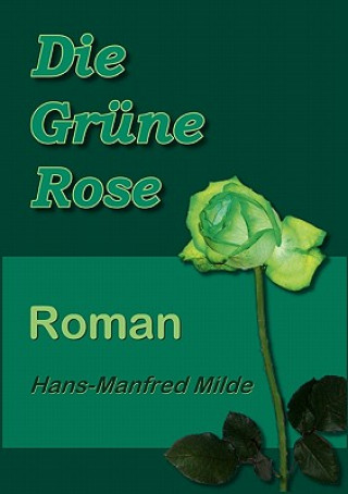 Grune Rose