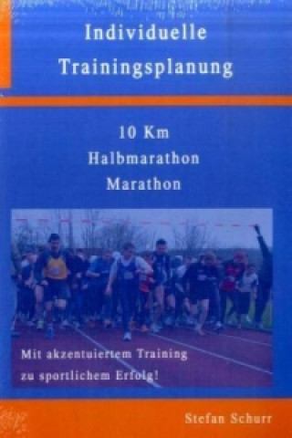 Individuelle Trainingsplanung - 10 km, Halbmarathon, Marathon