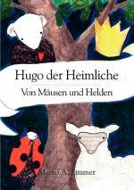 Hugo der Heimliche
