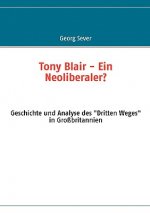 Tony Blair - Ein Neoliberaler?