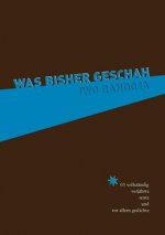 Was bisher geschah