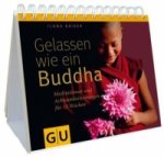 Gelassen wie ein Buddha