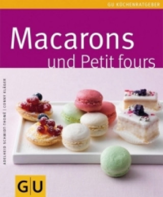 Macarons & Petit Fours