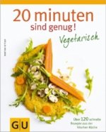 20 Minuten sind genug - Vegetarisch