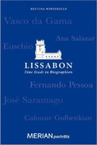 Lissabon. Eine Stadt in Biographien