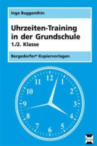Uhrzeiten-Training in der Grundschule, 1./2. Klasse