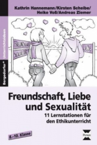 Freundschaft, Liebe und Sexualität