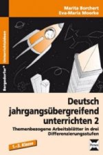 Deutsch jahrgangsübergreifend unterrichten 2; .. Bd.2