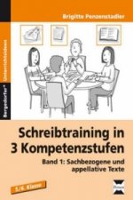 Schreibtraining in 3 Kompetenzstufen -  Band 1. Bd.1