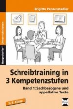 Schreibtraining in 3 Kompetenzstufen -  Band 1. Bd.1