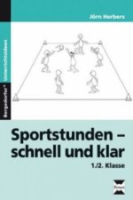 Sportstunden - schnell und klar, 1./2. Klasse