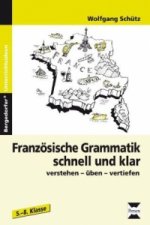 Französische Grammatik schnell und klar. Bd.1