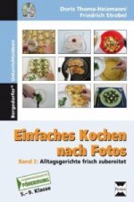 Einfaches Kochen nach Fotos 2, m. 1 CD-ROM. Bd.2