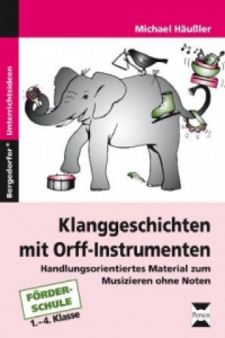 Klanggeschichten mit Orff-Instrumenten