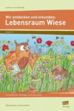 Wir entdecken und erkunden: Lebensraum Wiese