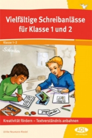 Vielfältige Schreibanlässe für Klasse 1 und 2