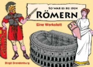 So war es bei den Römern