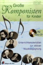 Große Komponisten für Kinder