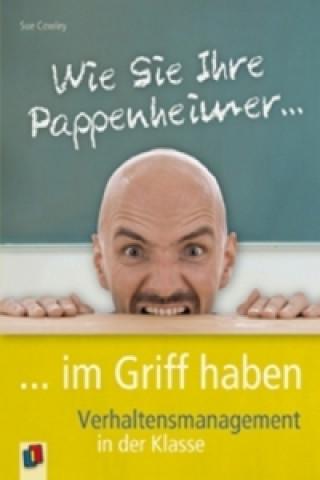 Wie Sie Ihre Pappenheimer im Griff haben