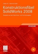 Konstruktionsfibel SolidWorks 2008, m. CD-ROM